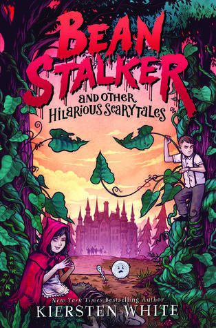 Beanstalker and Other Hilarious Scarytales (Hardcover)