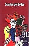 Cuentos del Poder: Antología de Cuento Hispanoamericano (Colección Alharaca nº 5) (Spanish Edition)