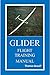 Glider Flight Training Manual