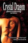 Bad Elements: Crystal Dragon (Bad Elements #1)