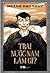 Trai nước Nam làm gì? by Hoàng Đạo Thúy