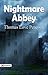 Nightmare Abbey: Thomas Love Peacock's Satirical and Gothic Examination of Romanticism