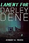 Lament For Darley Dene: A World War Two Historical Mystery