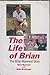 The Life of Brian - The Brian Marwood Story