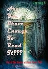 True Ghost Stories: The Untold Scariest Stories Of Ghost (Are You Brave Enough To Read It? Book 4)