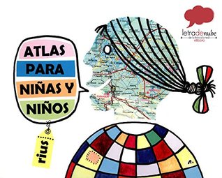 Atlas para niñas y niños de Rius (Spanish Edition)