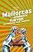 Mallorcas schönste Kurven: Rennradfahrer sucht Traumfrau (German Edition)