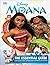 Disney Moana: The Essential...