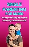 Single Parenting ...