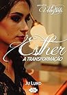 Esther: A Transformação (Spin-off de Doce Vampira Livro 1) (Portuguese Edition) Esther: A Transformação (Spin-off de Doce Vampira Livro 1) (Portuguese Edition)