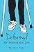 Deformed: My Remarkable Life