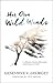 Her Own Wild Winds by Genevieve V. Georget