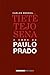 Tietê , Tejo, Sena: A obra de Paulo Prado
