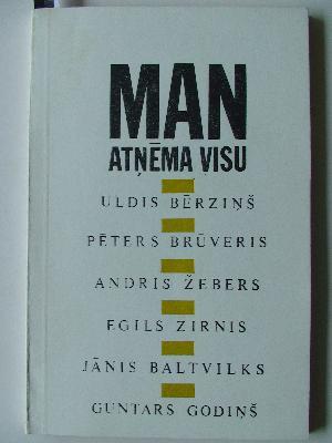 Man atņēma visu