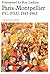 Paris-Montpellier. P.C.-P.S.U. (1945-1963) (French Edition)