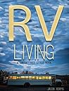 RV Living: Call Me Gypsy- CherryTree RV living Guide and Hacks(rv living full time,rv living for beginners,cheap rv living,travel trailers,living in rv,rv life,motorhome living,how to live in an rv)