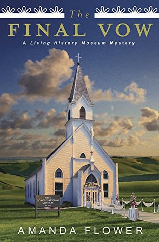 The Final Vow (Living History Museum, #3)