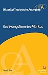 Das Evangelium des Markus (Historisch Theologische Auslegung 4) (German Edition)