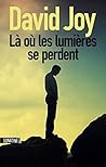 Là où les lumières se perdent extrait (French Edition)