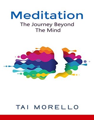 Meditation: The Journey Beyond the Mind (Kindle Edition)