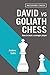 David vs Goliath Chess: How to Beat a Stronger Player