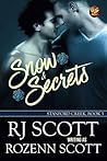 Snow & Secrets by Rozenn Scott Snow & Secrets by Rozenn Scott