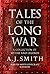 Tales of the Long War: A co...