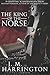 The King of the Norse by J.M. Harrington The King of the Norse by J.M. Harrington
