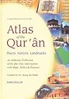Atlas Al Quran: A...