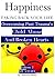 Happiness: Take Back Your Life...Overcoming Past Traumas, Child Abuse and Broken Hearts