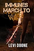 Immunes March to War