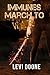 Immunes March to War (The S...