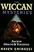 The Wiccan Mysteries: Ancient Origins & Teachings
