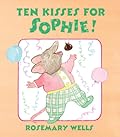 Ten Kisses for Sophie!