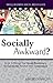 Socially Awkward?: Learn to...