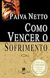 Como Vencer O Sofrimento (Portuguese Edition)