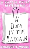A Body in the Bargain (Kate & Kylie #1)