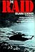 The Raid by Benjamin F. Schemmer