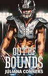 Out of Bounds by Juliana Conners Out of Bounds by Juliana Conners