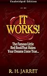 It Works! The Famous Little Red Book That Makes Your Dreams Come True...