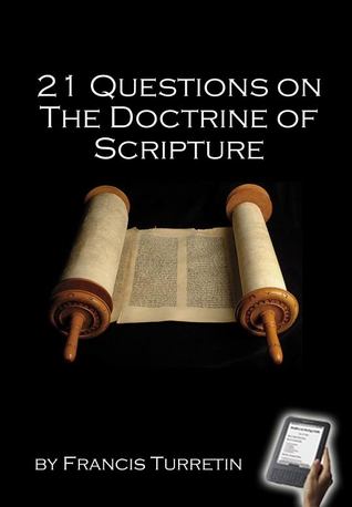 21 Questions on The Doctrine of Scripture