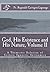 God, His Existence and His Nature; A Thomistic Solution, Volume II