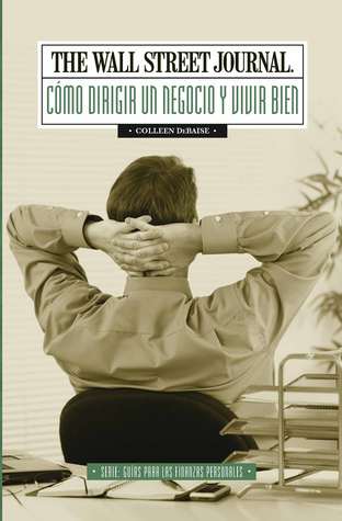 Cómo Dirigir Un Negocio y Vivir Bien  (Guía para las Finanzas Personales, #4)