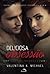 Deliciosa Obsessão (Executivos indecentes Livro 1)