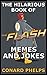 The Hilarious Book Of The Flash Memes And Jokes