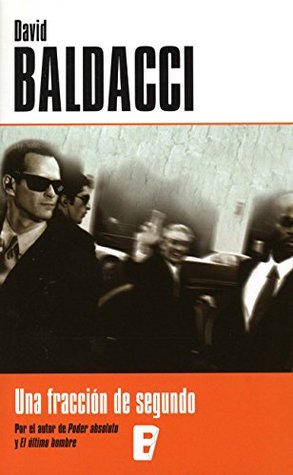 Portada de Una fracción de segundo, de David Baldacci