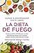 La dieta de fuego (Colección Vital)