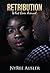 Retribution: What Goes Arou...