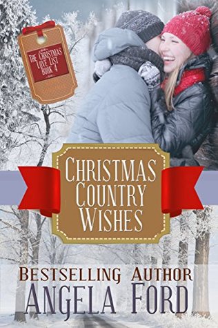 Christmas Country Wishes (The Christmas Love List Book 4)