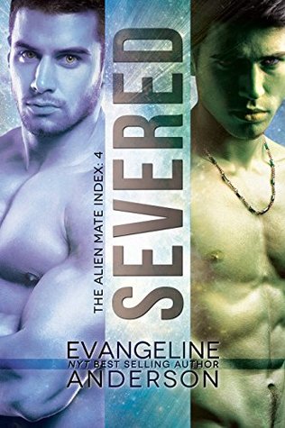 Severed (Alien Mate Index, #4)